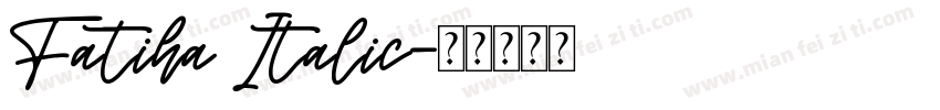 Fatiha Italic字体转换